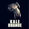 About Kale Dhande Song